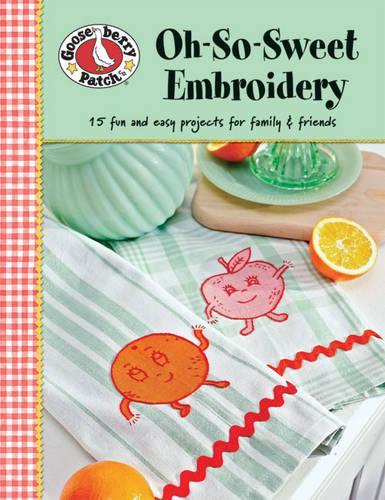 Gooseberry Patch: Oh-so-sweet Embroidery