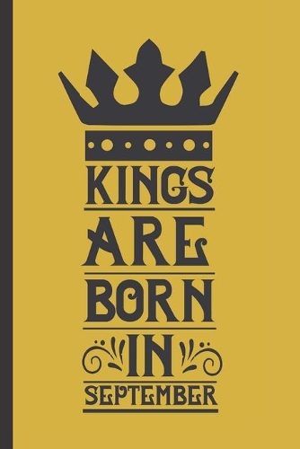 Kings are born in September.
