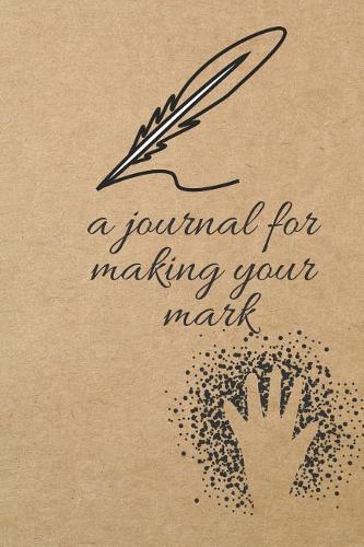 A Journal for Making Your Mark: Blank Line Journal