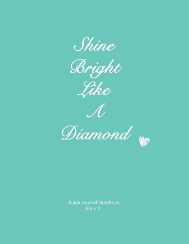 Shine Bright Like a Diamond