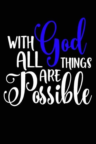 With God All Things Are Possible