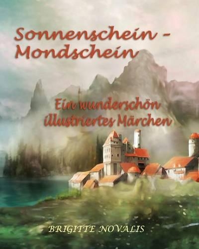 Sonnenschein - Mondschein