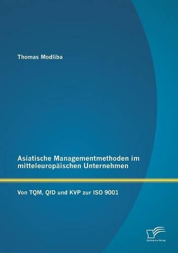 Asiatische Managementmethoden im mitteleuropäischen Unternehmen