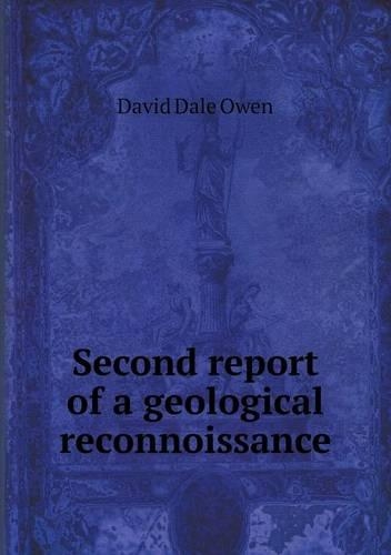 Second report of a geological reconnoissance