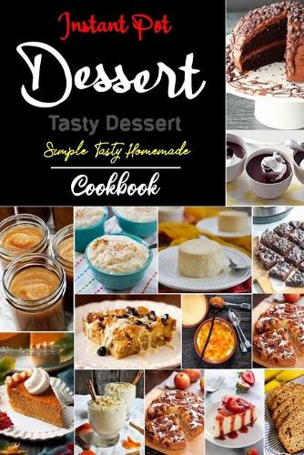 INSTANT POT Dessert Cookbook