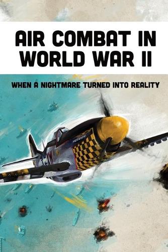 Air Combat In World War II
