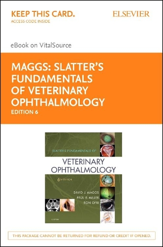 Slatter's Fundamentals of Veterinary Ophthalmology - Elsevier eBook on Vitalsource (Retail Access Card)