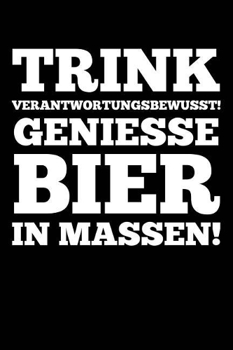 Trink in Massen!: Notizbuch / Notizheft Für Oktoberfest Oktoberfest Wiesn Outfit Deko Party Hemd A5 (6x9in) Dotted Punktraster