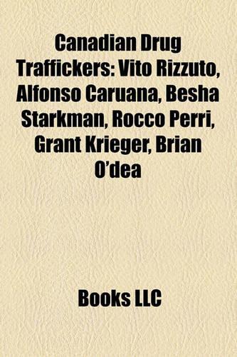 Canadian Drug Traffickers