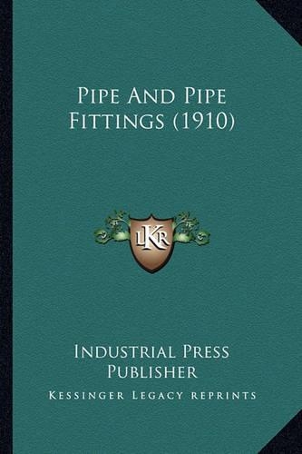 Pipe And Pipe Fittings (1910)