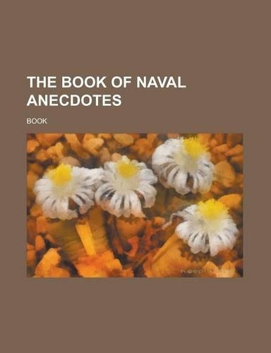 The Book of Naval Anecdotes