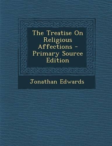 The Treatise on Religious Affections: (English)