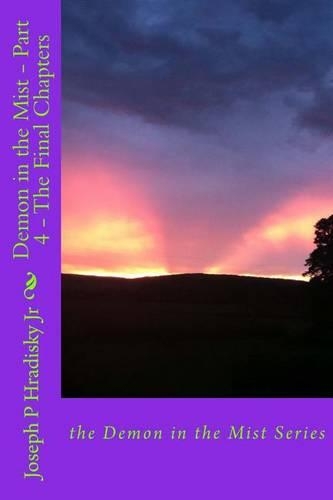 Demon in the Mist - Part 4 - The Final Chapters