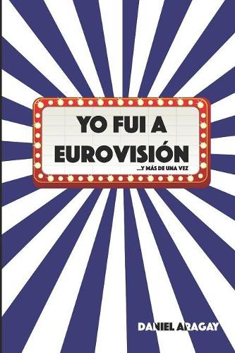Yo fui a Eurovisión