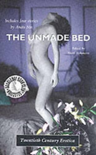 The Unmade Bed: Twentieth Century Erotica