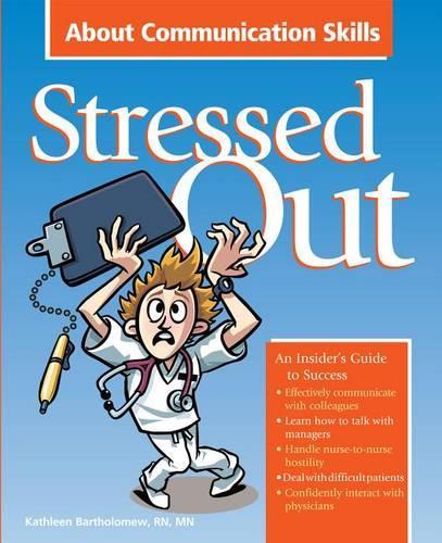 Stressed Out about Communication Skills: (Stressed Out)