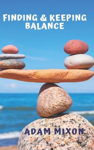 Finding & Keeping Balance