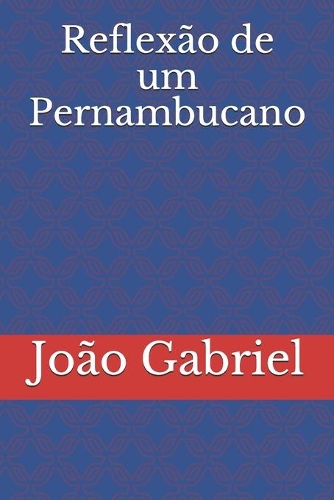 Reflexão de um Pernambucano