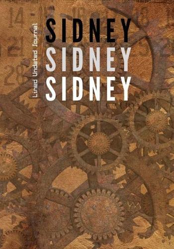 Sidney Sidney Sidney Lined Undated Journal
