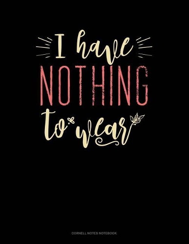 I Have Nothing to Wear