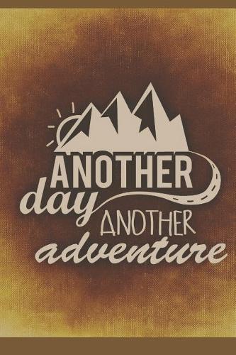 Another Day Another Adventure