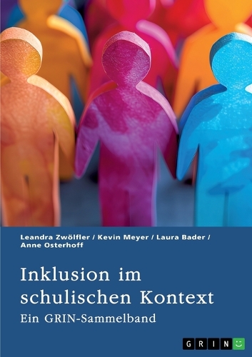 Inklusion im schulischen Kontext: Ein GRIN Sammelband