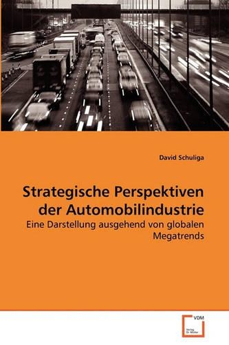 Strategische Perspektiven der Automobilindustrie