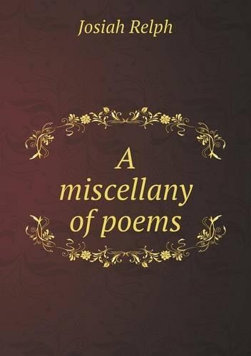A miscellany of poems: (English)