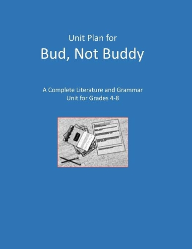 Unit Plan for Bud, Not Buddy