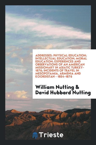 Addresses by William Nutting