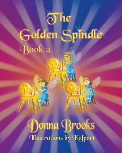 The Golden Spindle: Book # 2(2 Golden Spindle)