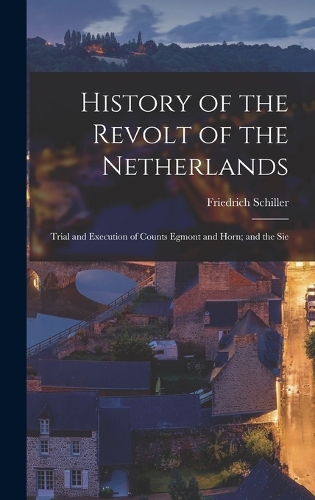 History of the Revolt of the Netherlands
