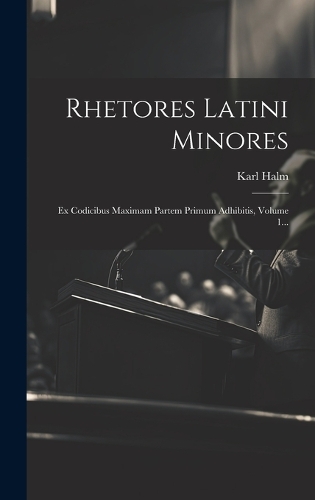 Rhetores Latini Minores