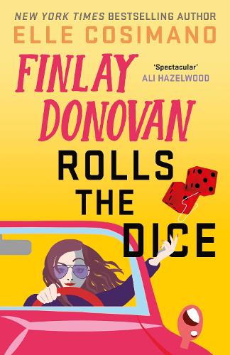 Finlay Donovan Rolls the Dice: 'the perfect blend of mystery and romcom' Ali Hazelwood(The Finlay Donovan Series)