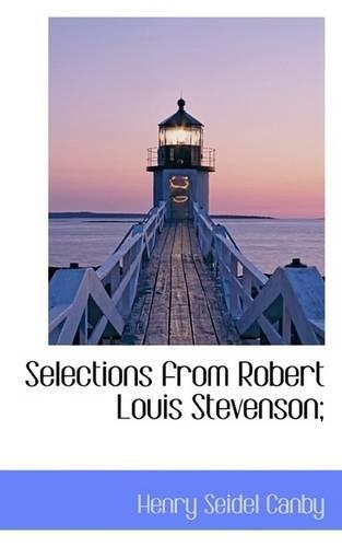 Selections from Robert Louis Stevenson;