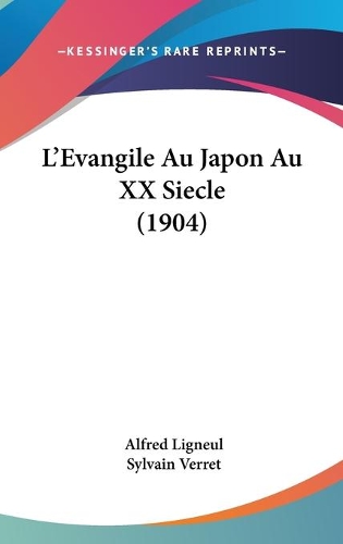 L'Evangile Au Japon Au XX Siecle (1904)
