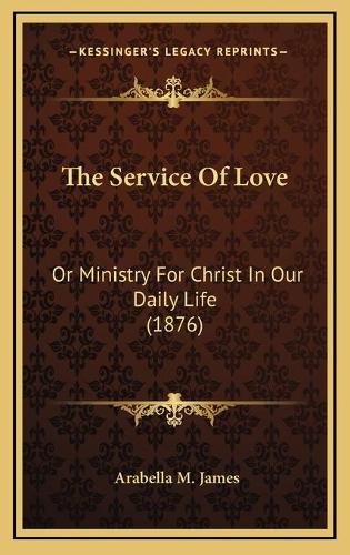The Service Of Love