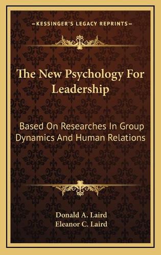 The New Psychology For Leadership
