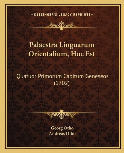 Palaestra Linguarum Orientalium, Hoc Est