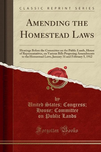 Amending the Homestead Laws
