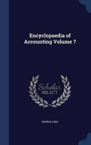Encyclopaedia of Accounting Volume 7