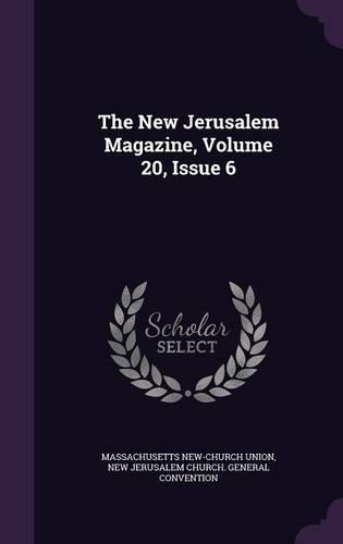 The New Jerusalem Magazine, Volume 20, Issue 6