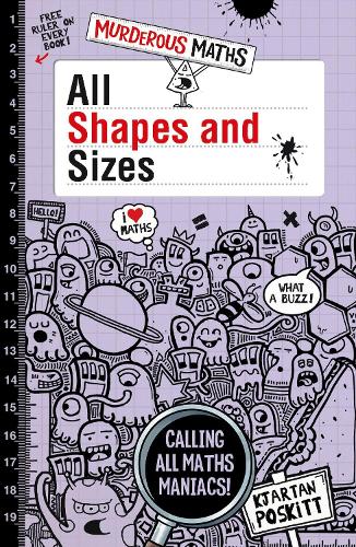 All Shapes and Sizes: (Murderous Maths)