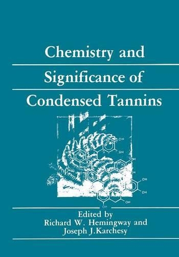 Chemistry and Significance of Condensed Tannins