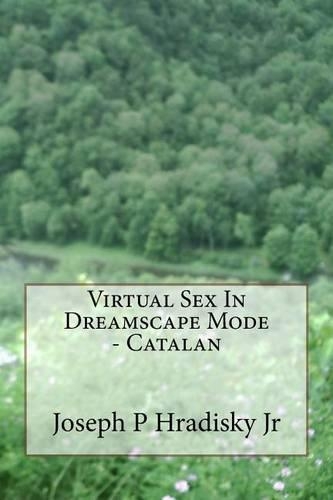 Virtual Sex in Dreamscape Mode - Catalan