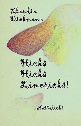 Hicks Hicks Limericks! Natuerlich!: (German)