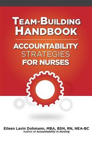 Team-Building Handbook: Accountability Strategies for Nurses