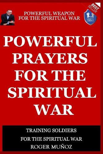 Powerful Prayers Of Spiritual War