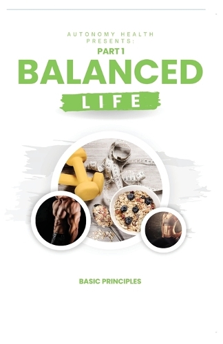 Balanced Life: Basic Principles(Balanced Life)