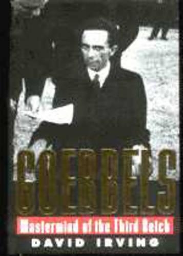 Goebbels: Mastermind of the Third Reich